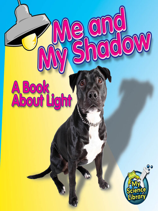 Title details for Me and My Shadow by Buffy Silverman - Available